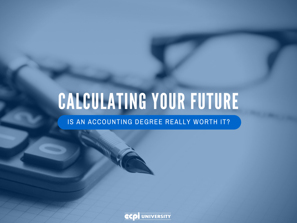 Calculating Your Future Is an Accounting Degree Really Worth It?